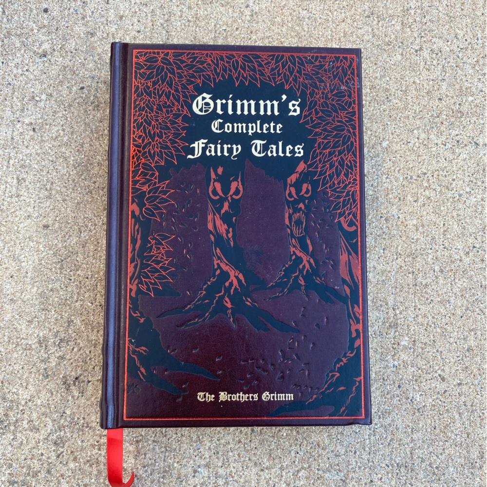 Grimm’s Complete Fairy Tales: The Brothers Grimm